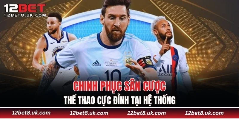 Chinh phục sân cược thể thao cực đỉnh tại hệ thống